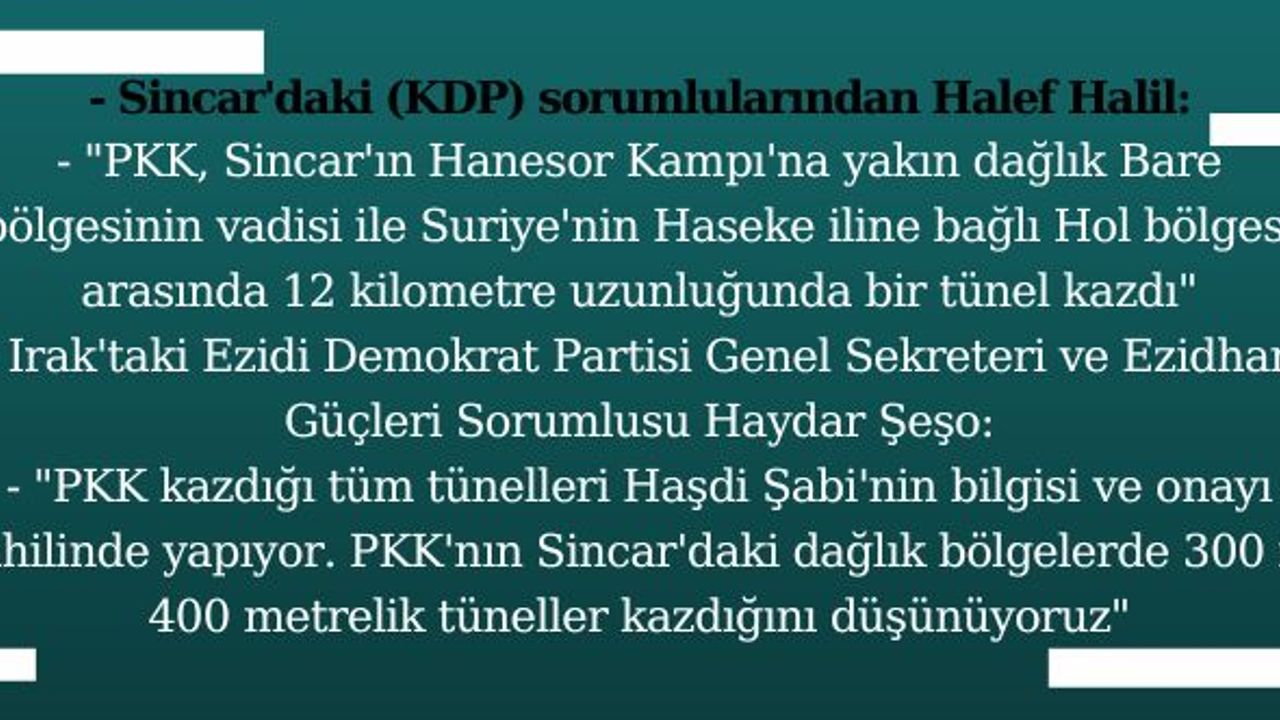 KDP'li yetkili: PKK, Irak'ın Sincar ve Suriye'nin Haseke bölgeleri arasında tünel kazdı