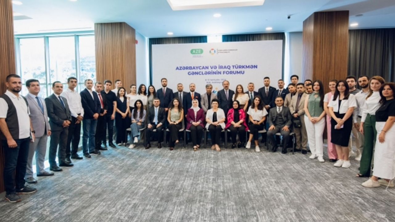 Azerbaycan ile Irak Türkmen Gençleri Arasında Gençlik Forumu düzenlendi