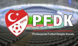 Süper Lig'den 2 başkan ve 9 kulüp PFDK'de