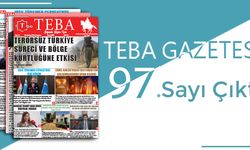 TEBA Gazetesi 97. sayısı çıktı