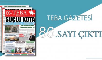 TEBA Gazetesi 86. sayısı çıktı