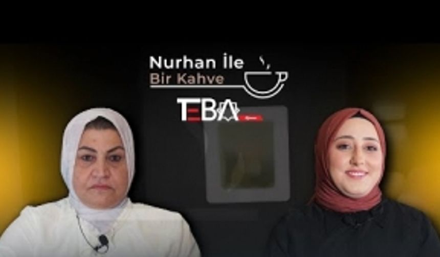 “Nurhan ile Bir Kahve” programının 3. bölümü yayında