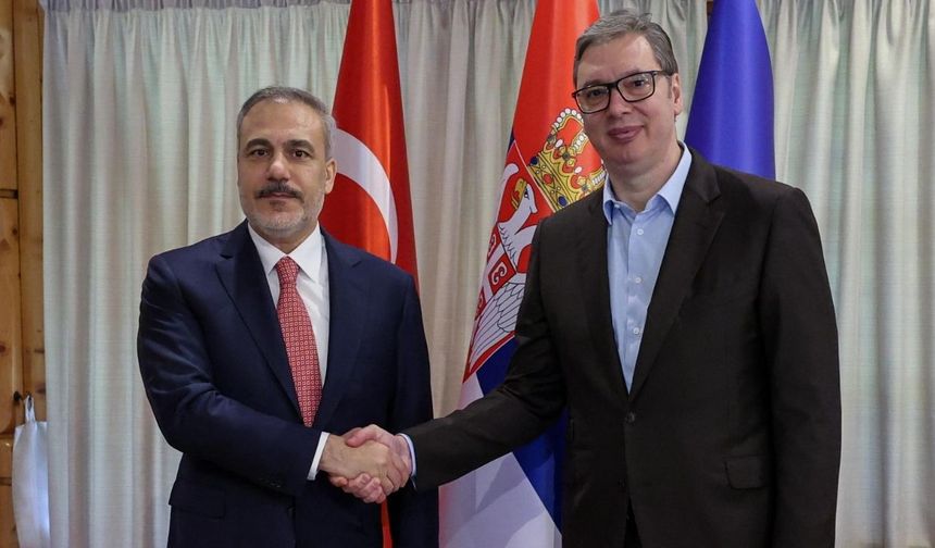 Sırp lider Vucic ile Bakanı Fidan görüştü