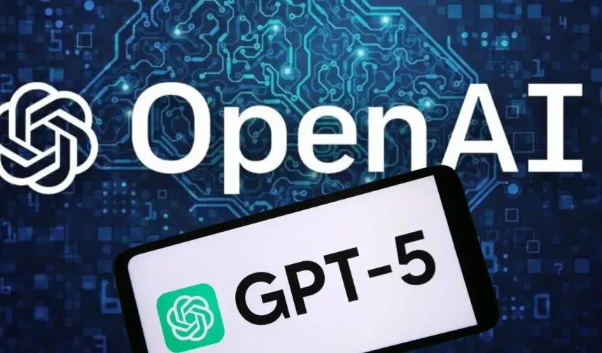 OpenAI, GPT-5'i kullanıma sundu