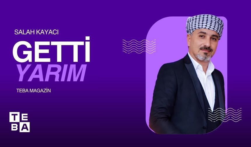 Salah Kayacı’dan Türkmen müziğine yeni dokunuş: “Getti Yarım”